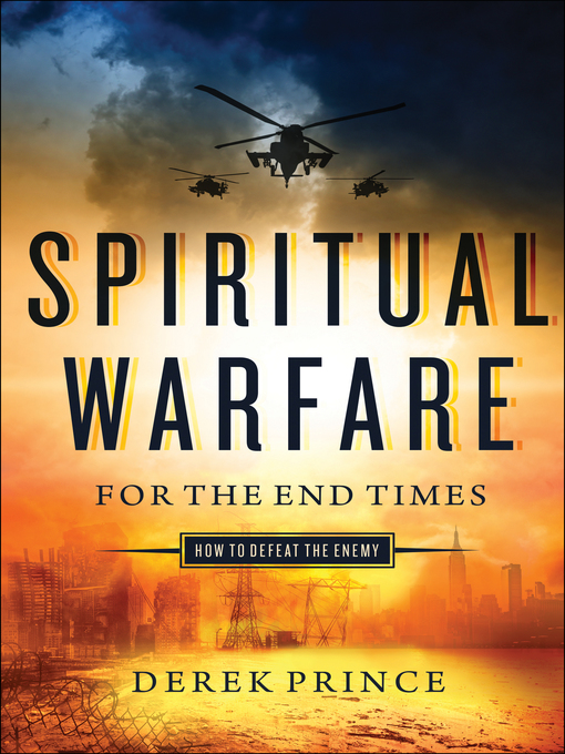 Title details for Spiritual Warfare for the End Times by Derek Prince - Wait list